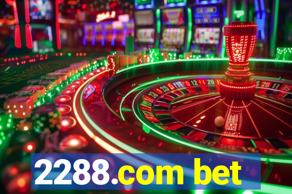 2288.com bet